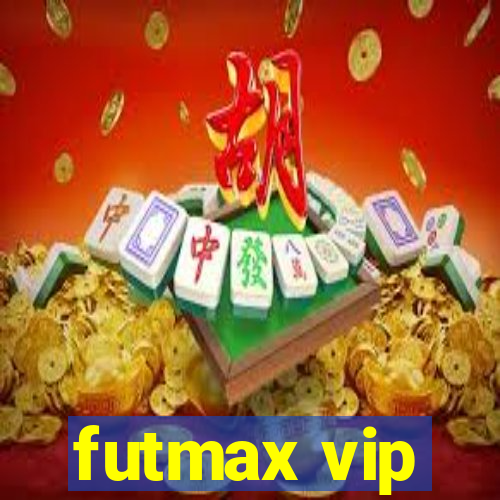 futmax vip