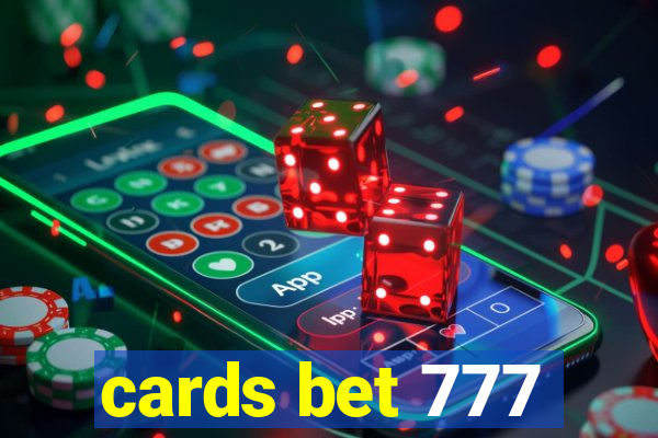 cards bet 777