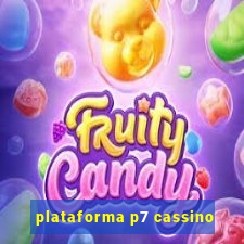 plataforma p7 cassino