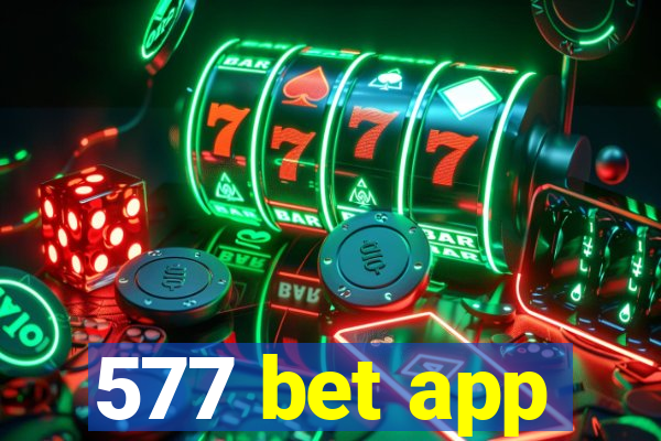 577 bet app