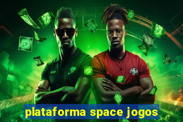 plataforma space jogos