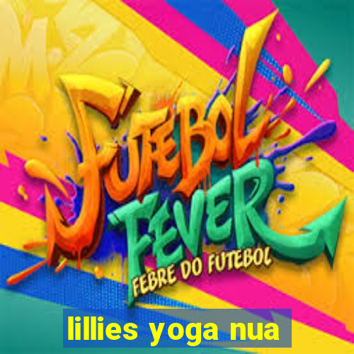 lillies yoga nua