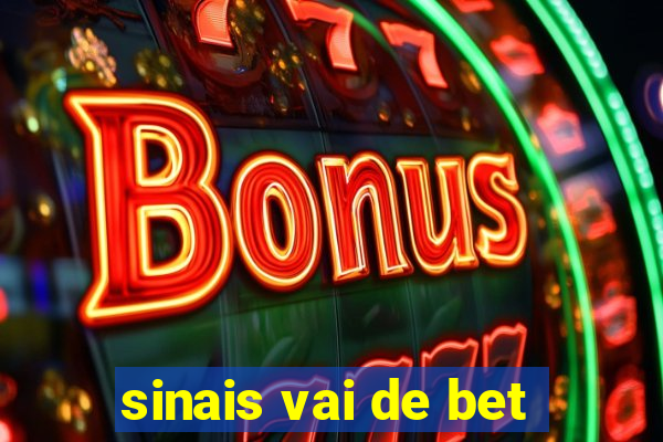 sinais vai de bet