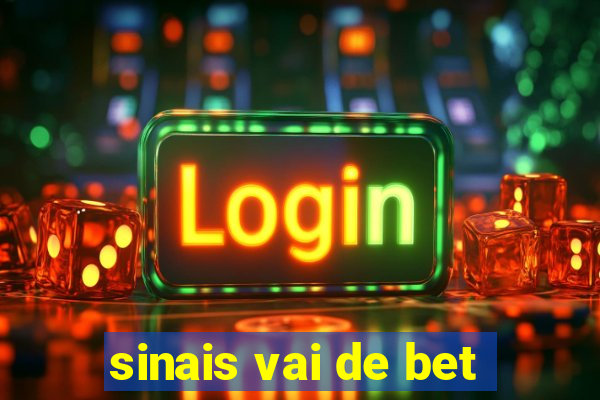 sinais vai de bet