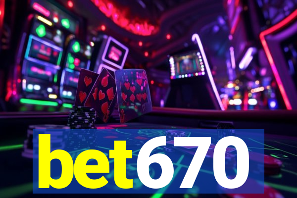 bet670