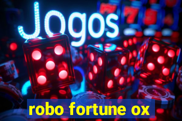 robo fortune ox