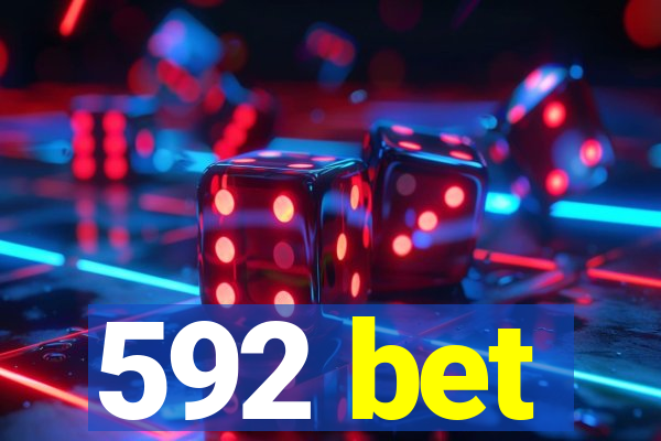 592 bet