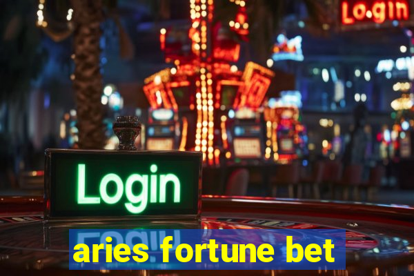 aries fortune bet