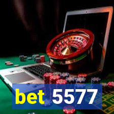 bet 5577