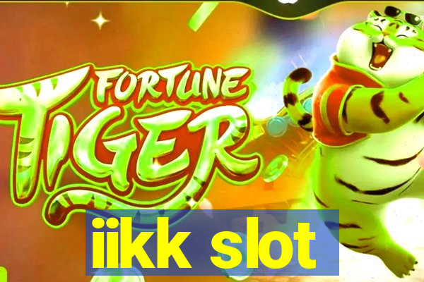 iikk slot