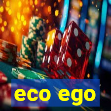 eco ego