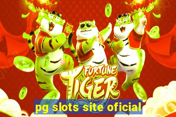 pg slots site oficial