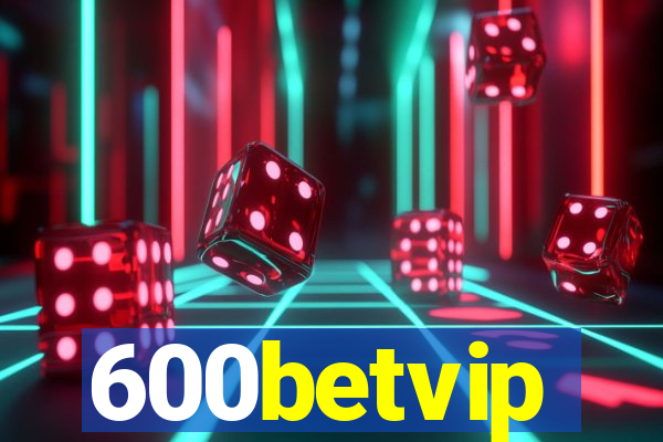 600betvip