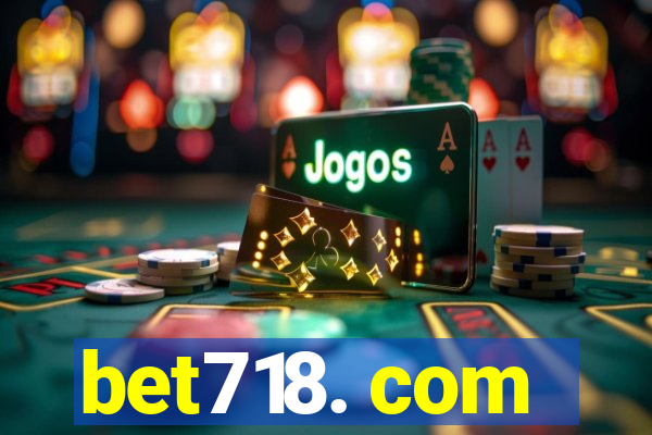 bet718. com