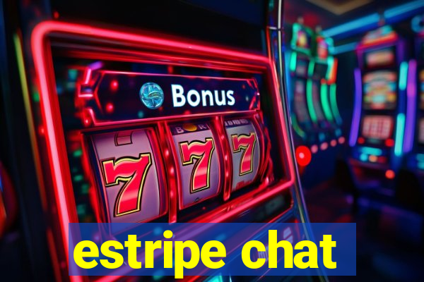 estripe chat