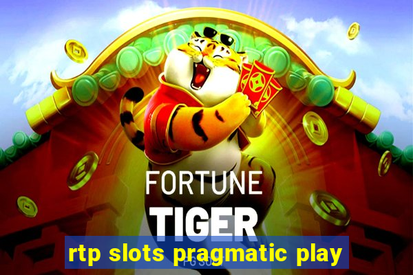 rtp slots pragmatic play