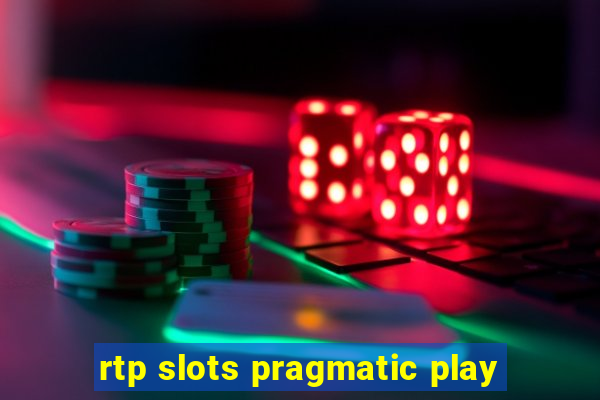 rtp slots pragmatic play