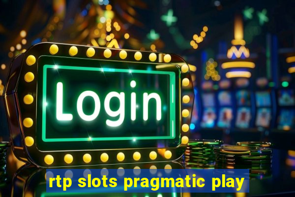 rtp slots pragmatic play