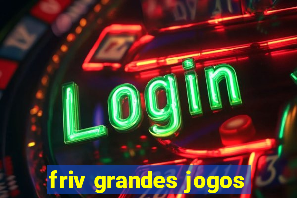 friv grandes jogos