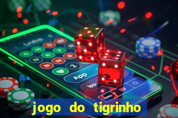 jogo do tigrinho paga de verdade