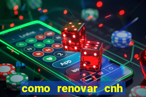 como renovar cnh na bahia