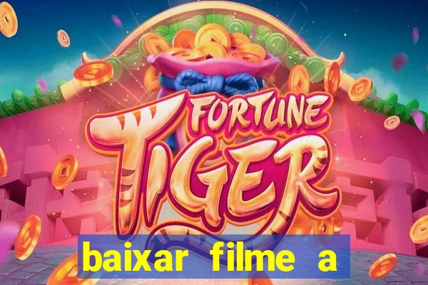 baixar filme a bela e a fera