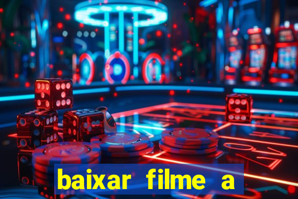 baixar filme a bela e a fera