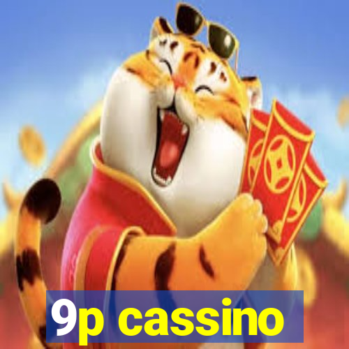 9p cassino