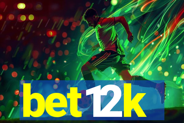 bet12k