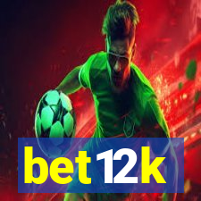 bet12k