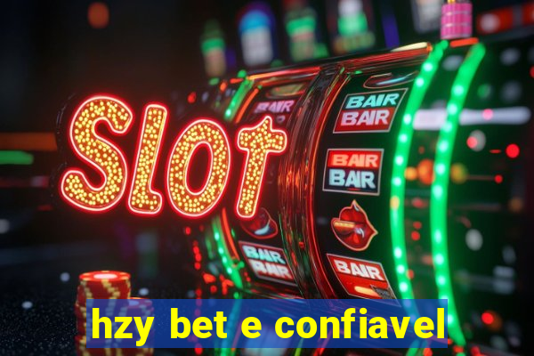 hzy bet e confiavel