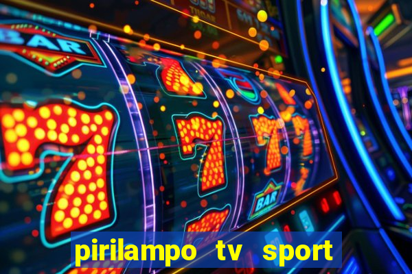 pirilampo tv sport tv 5