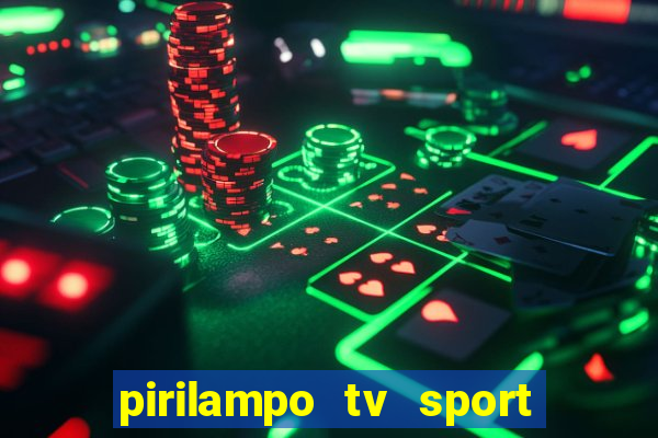 pirilampo tv sport tv 5