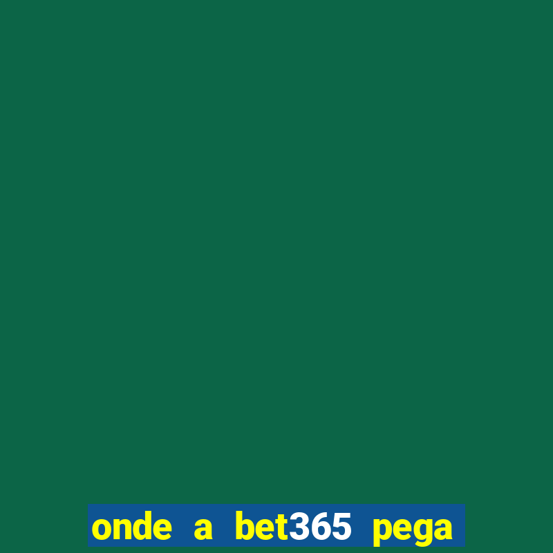 onde a bet365 pega as estatisticas