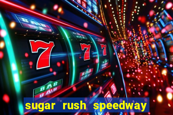 sugar rush speedway download android