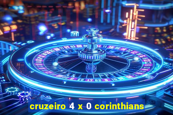 cruzeiro 4 x 0 corinthians