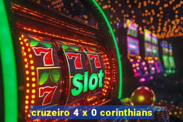 cruzeiro 4 x 0 corinthians