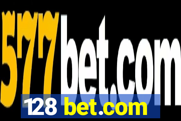 128 bet.com