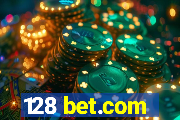 128 bet.com