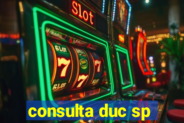 consulta duc sp