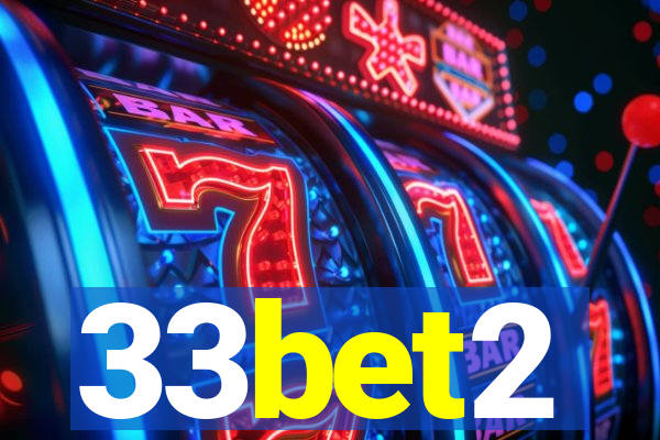 33bet2