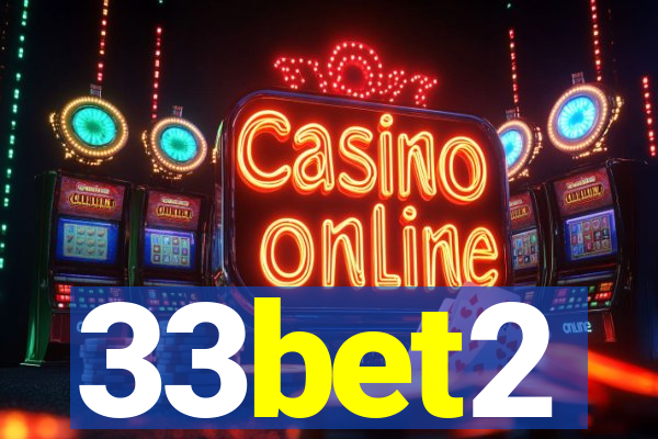 33bet2