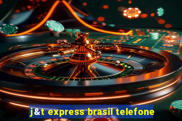 j&t express brasil telefone