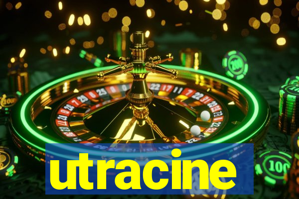 utracine