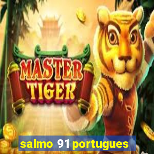 salmo 91 portugues