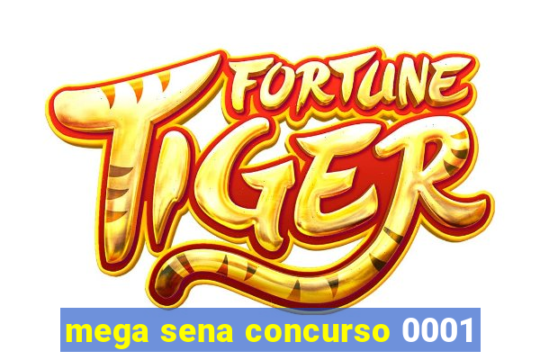 mega sena concurso 0001