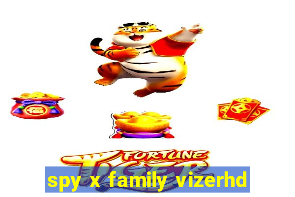 spy x family vizerhd