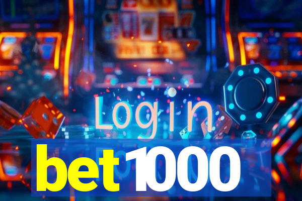 bet1000