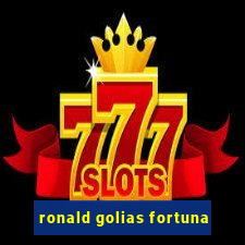 ronald golias fortuna