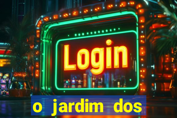 o jardim dos esquecidos a origem